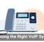 Choosing the Right VoIP System