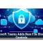 Microsoft Teams Adds New File Blocking Controls